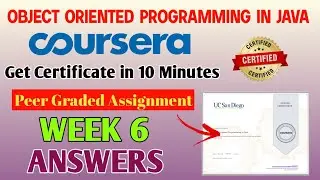 Object Oriented Programming in Java Coursera Week 6 Answers | Peer Graded Assignment Coursera