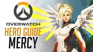 Mercy - Overwatch Hero Guide