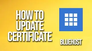 How To Update Certificate Bluehost Tutorial