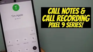 Google Pixel 9/9 Pro/9 Pro XL : Call Notes & How to Record Calls (Detailed Tutorial)!