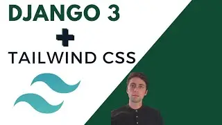 How To Install & Use Tailwind CSS With Django | Ubuntu Tutorial