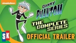 OFFICIAL TRAILER - Danny Phantom: The Complete Series