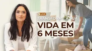 #LIVE: Mude completamente a sua vida em 6 meses. QUARTAS INTENCIONAIS! 🎯