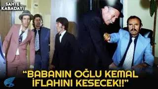 Sahte Kabadayı | Kalk Ulan Babamın Koltuğundan!