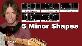 5 Minor Arpeggio Shapes Matching The CAGED System