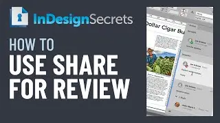 InDesign How-To: Use the New Share for Review Feature (Video Tutorial)