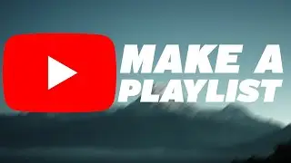 Create Playlist YouTube