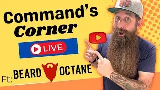 Command's Corner LIVE ft. Beard Octane - Huge Sale & GIVEAWAYS!