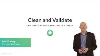 Python Tutorial : Clean and Validate