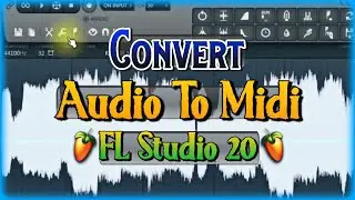 How To Convert Audio To Midi In FL Studio 2022