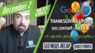 Google Thanksgiving Volatility, Links, Content & More SEO & 19 Years Covering Search