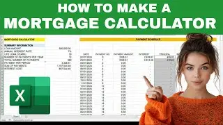 Create an Automated MORTGAGE Calculator & Payment Schedule in EXCEL (with Formulas)