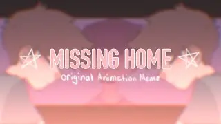 Missing Home || Original Animation Meme (Small flash warning)