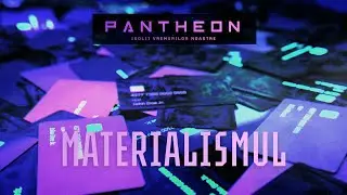 Pantheon / Materialismul / Teofil Cotrău