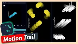 Create Motion Trail or Ghosting Effect | Alight Motion Tutorial