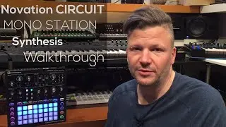 Novation Circuit Mono Station : Synth walkthrough