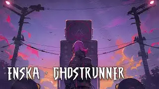 ENSKA — Ghostrunner