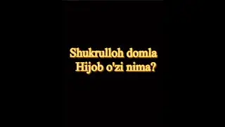 Shukurulloh domla   Hijob o’zi nima  BATAFSIL