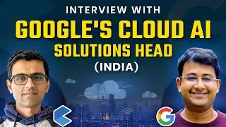 AI/Ml Career Insights From Googles AI Cloud Solution Services Head - India