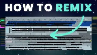 How To Remix Any Song (in 7 Steps)