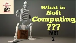 Soft Computing | Tutorial #2 | Introduction to Soft Computing - Part 2