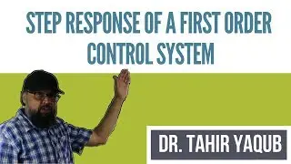 Step Response of a First Order Control System [Time Constant etc]