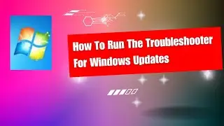 How To Run The Troubleshooter For Windows Updates In Windows 10 and Windows 11