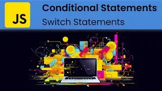 JavaScript - Conditional Statements: The Switch Statements