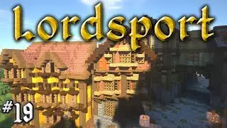 Let's Build a Medieval City: #19 - Lordsport - Eastpoint : Walkway and Arena Inn