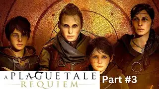 A Burden of Blood : A Plague Tale : Requiem  Part 3