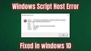 Windows Script Host File Error | Windows 10 Error Solved (2023)