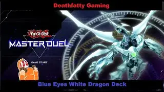 YuGiOh Master Duel - Blue Eyes White Dragon - Deathfatty Gaming