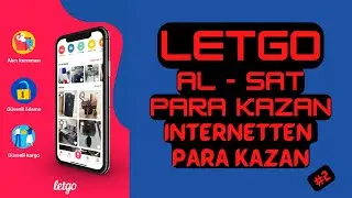 İnternetten Nasıl Para Kazanılır? -Sende İnternettten Para Kazan - Al Sat Para Kazan -  LETGO #2