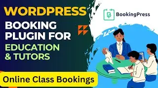 WordPress Class Bookings Plugin For Educational Website & Tutors | BookingPress