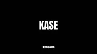 Robb Bank$ - Kase OFFICIAL VERSION