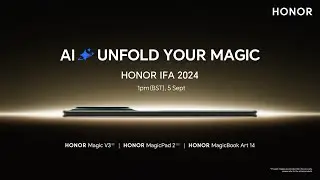 HONOR IFA2024 Global Launch Event (Berlin) | UK