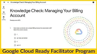 Knowledge Check: Managing Your Billing Account Quiz | Google Cloud Platform #GoogleCloudReady