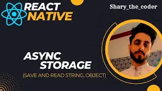 React Native #6: AsyncStorage (Save and Read String, Object)