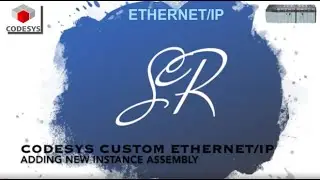 CoDeSys PLC Programming Tutorial: Adding New Custom Instance Assembly in Ethernet/IP  Adapter