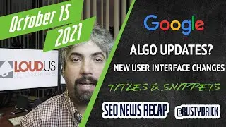 Google Search Algo Updates, Title Link Doc, Continuous Scroll, Knowledge Panel Updates & More