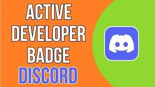 How To Get The Active Developer Badge On Discord