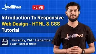 Responsive Web Design | HTML Tutorial For Beginners | CSS Tutorial For Beginners | Intellipaat