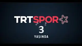 TRT Spor Yıldız 3 Yaşında!