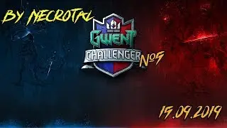 Комментируем Gwent challenger #5 feat Илья P_star. День 2