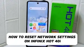 How To Reset Network Settings On Infinix Hot 40i / Hot 40 Pro