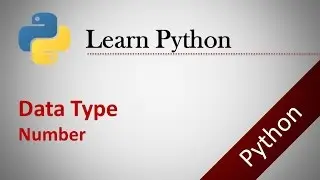 Python Tutorials #1 - Data Types : Number