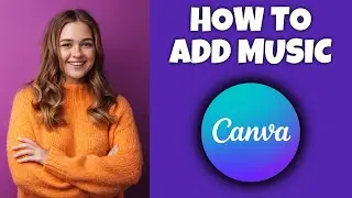 How To Add Music To A Design In Canva | Canva Tutorial