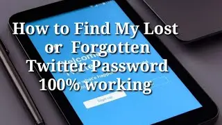 How to Find Lost or Forgotten Twitter Password | Reset Twitter Password