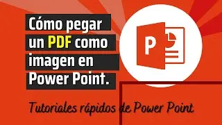 Como pegar un PDF como imagen en Power Point