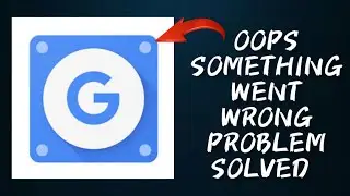 How To Solve Google Device Policy App Oops Something Went Wrong. Please Try Again Later Problem